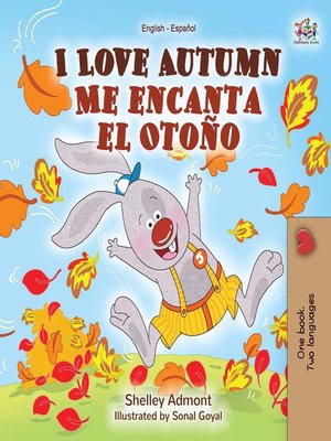 cover image of I Love Autumn Me encanta el Otoño